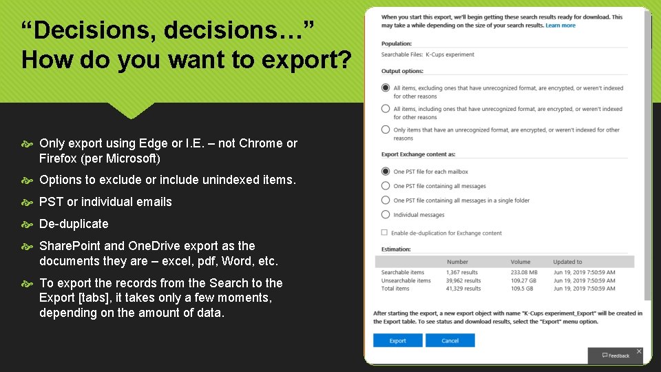 “Decisions, decisions…” How do you want to export? Only export using Edge or I.