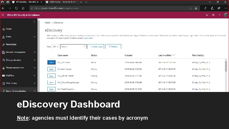 e. Discovery Dashboard Note: agencies must identify their cases by acronym 