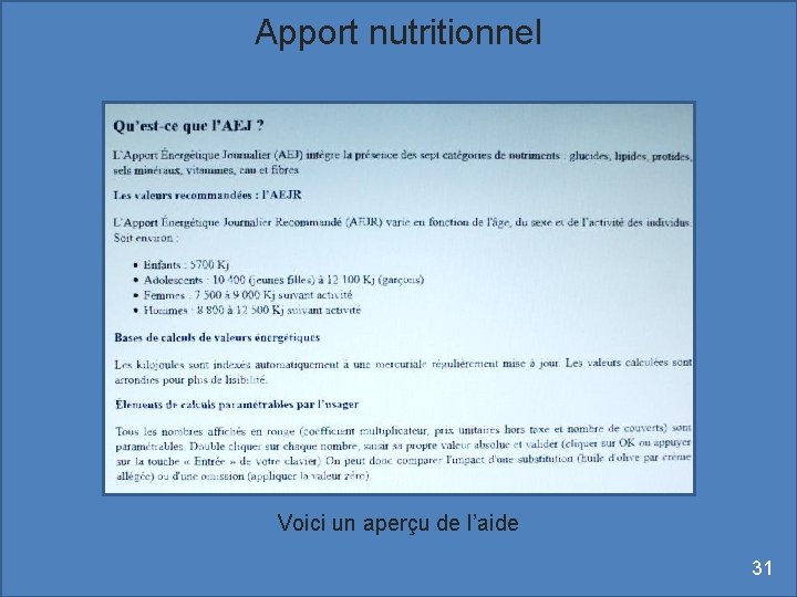 Apport nutritionnel Voici un aperçu de l’aide 31 