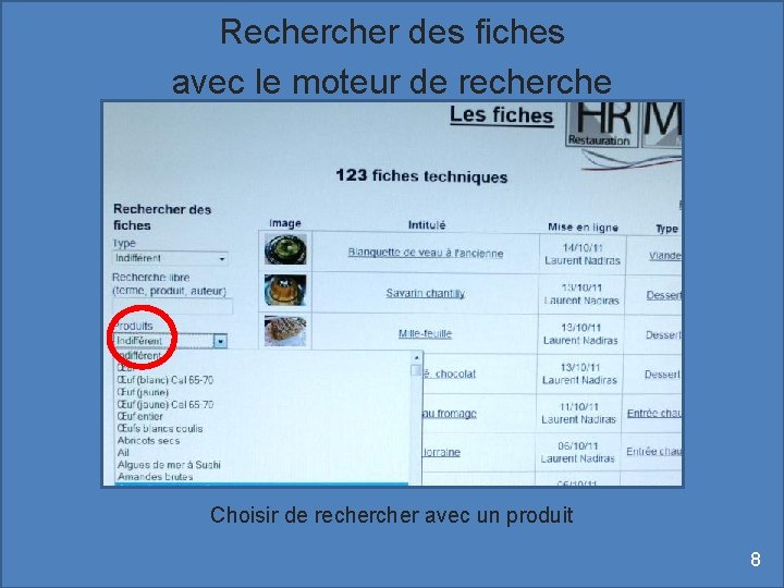 Recher des fiches avec le moteur de recherche Choisir de recher avec un produit