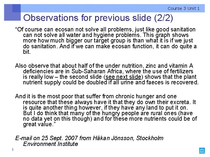 Course 3 Unit 1 Observations for previous slide (2/2) “Of course can ecosan not