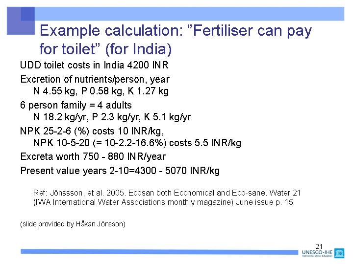 Example calculation: ”Fertiliser can pay for toilet” (for India) UDD toilet costs in India