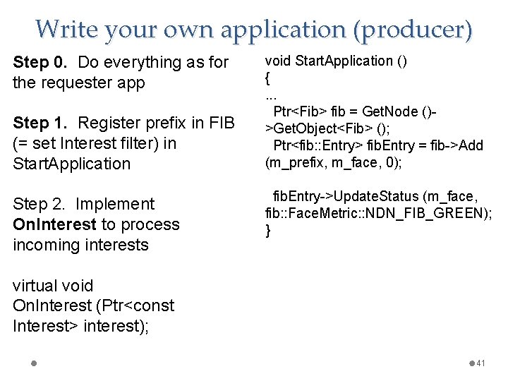 Write your own application (producer) Step 0. Do everything as for the requester app