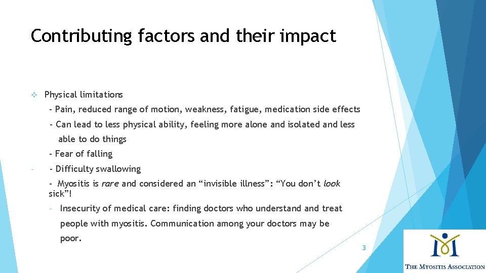Contributing factors and their impact v Physical limitations - Pain, reduced range of motion,