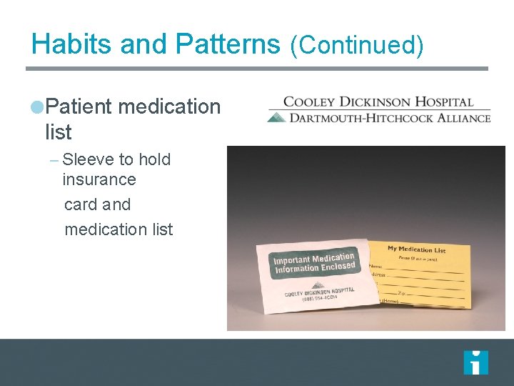 Habits and Patterns (Continued) Patient medication list – Sleeve to hold insurance card and Habits and Patterns (Continued) Patient medication list – Sleeve to hold insurance card and