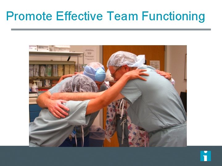 Promote Effective Team Functioning 78 Promote Effective Team Functioning 78