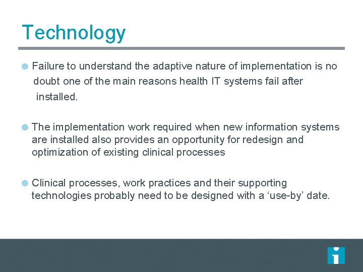 Technology Failure to understand the adaptive nature of implementation is no doubt one of Technology Failure to understand the adaptive nature of implementation is no doubt one of