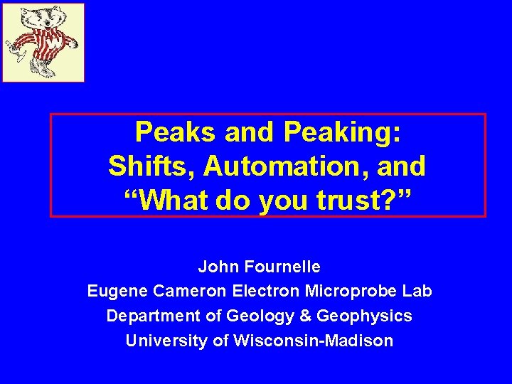 Peaks and Peaking: Shifts, Automation, and “What do you trust? ” John Fournelle Eugene