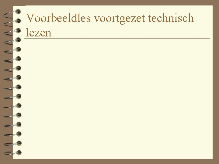 Voorbeeldles voortgezet technisch lezen 