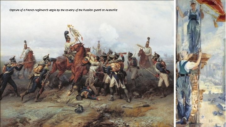 Capture of a French regiment's eagle by the cavalry of the Russian guard at