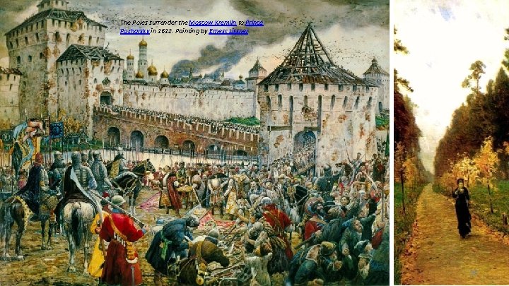 The Poles surrender the Moscow Kremlin to Prince Pozharsky in 1612. Painting by Ernest