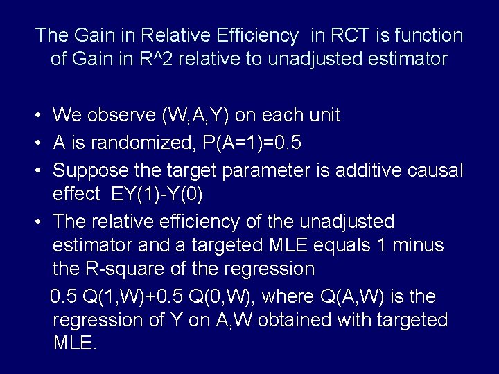 The Gain in Relative Efficiency in RCT is function of Gain in R^2 relative The Gain in Relative Efficiency in RCT is function of Gain in R^2 relative