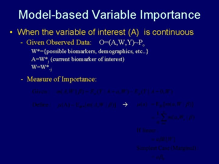 Model-based Variable Importance • When the variable of interest (A) is continuous - Given Model-based Variable Importance • When the variable of interest (A) is continuous - Given