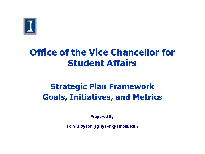 Office of the Vice Chancellor for Student Affairs Strategic Plan Framework Goals, Initiatives, and