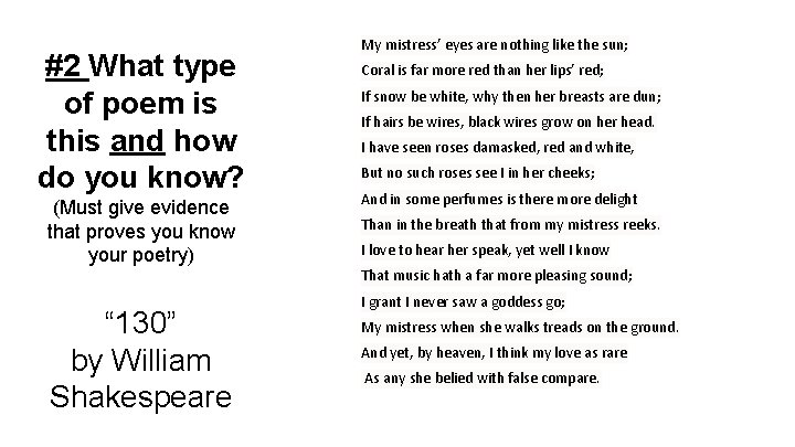 #2 What type of poem is this and how do you know? (Must give