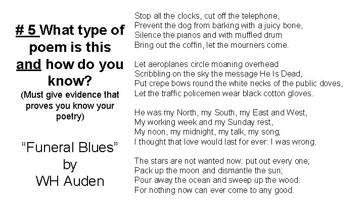 # 5 What type of poem is this and how do you know? (Must