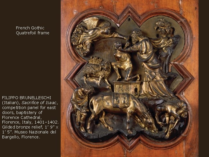 French Gothic Quatrefoil frame FILIPPO BRUNELLESCHI (Italian), Sacrifice of Isaac, competition panel for east