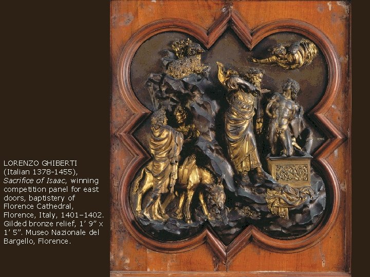 LORENZO GHIBERTI (Italian 1378 -1455), Sacrifice of Isaac, winning competition panel for east doors,