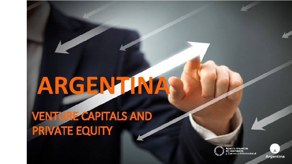 ARGENTINA VENTURE CAPITALS AND PRIVATE EQUITY 