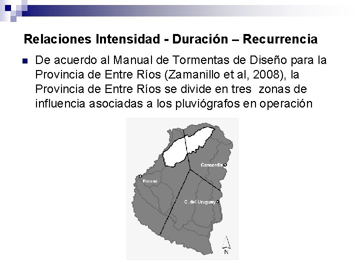 Relaciones Intensidad - Duración – Recurrencia n De acuerdo al Manual de Tormentas de