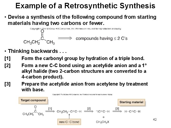 Example of a Retrosynthetic Synthesis • Devise a synthesis of the following compound from