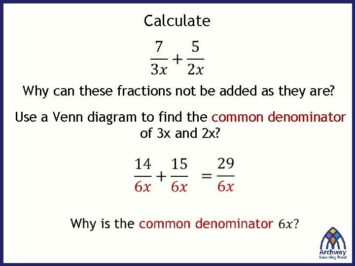 Calculate Why can these fractions not be added as they are? Use a Venn