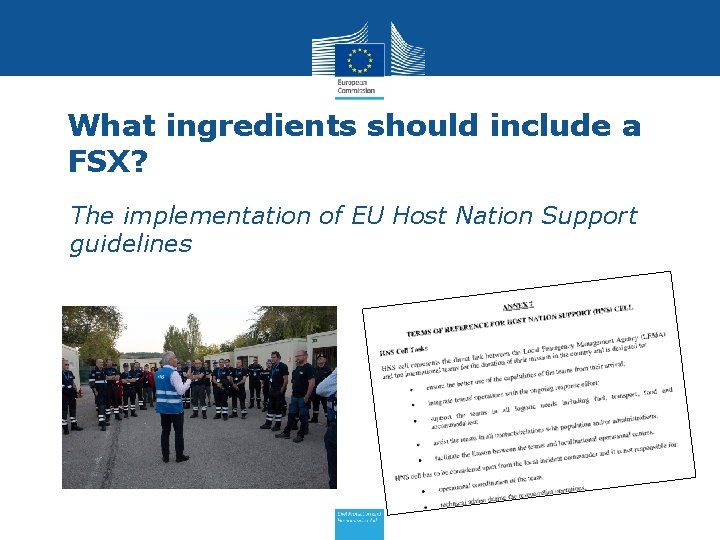 What ingredients should include a FSX? • The implementation of EU Host Nation Support