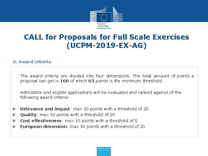 CALL for Proposals for Full Scale Exercises (UCPM-2019 -EX-AG) 3. Award criteria • The