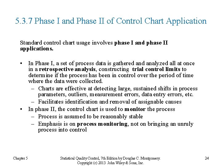 5. 3. 7 Phase I and Phase II of Control Chart Application Standard control 5. 3. 7 Phase I and Phase II of Control Chart Application Standard control