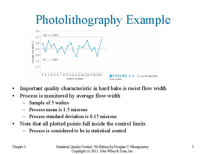 Photolithography Example • Important quality characteristic in hard bake is resist flow width • Photolithography Example • Important quality characteristic in hard bake is resist flow width •