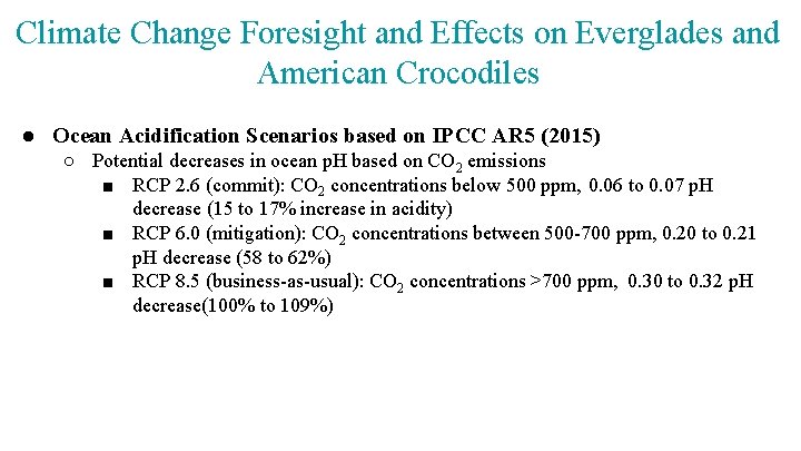 Climate Change Foresight and Effects on Everglades and American Crocodiles ● Ocean Acidification Scenarios