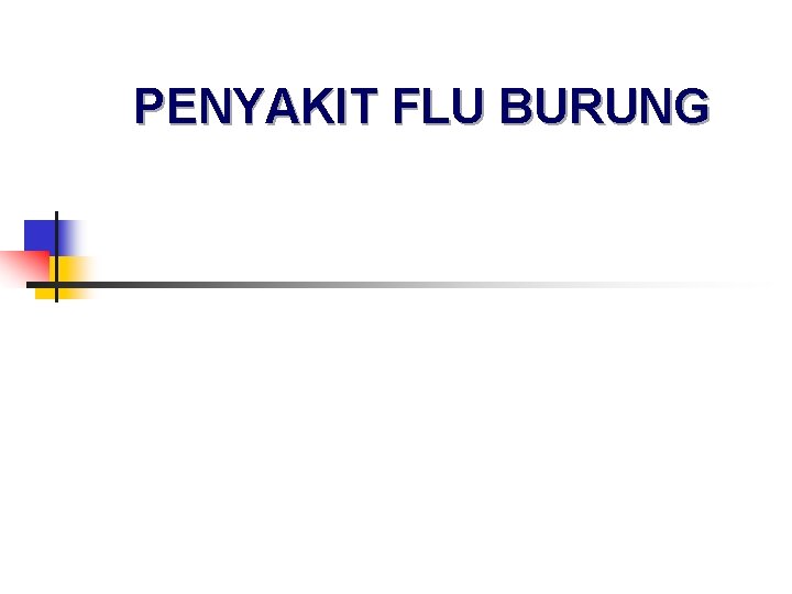 PENYAKIT FLU BURUNG 