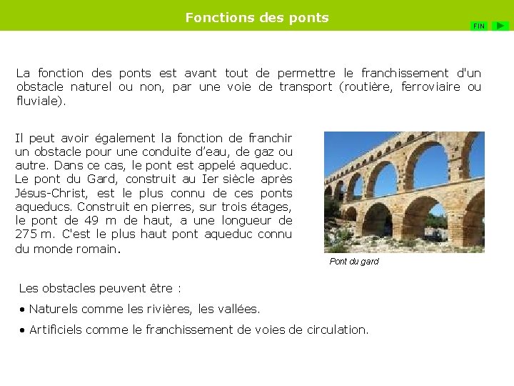 Fonctions des ponts FIN La fonction des ponts est avant tout de permettre le