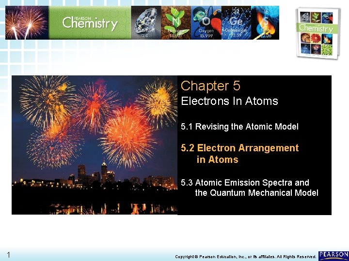 5. 2 Electron Arrangement in Atoms > Chapter 5 Electrons In Atoms 5. 1