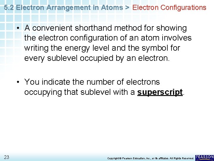5. 2 Electron Arrangement in Atoms > Electron Configurations • A convenient shorthand method
