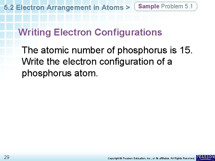 5. 2 Electron Arrangement in Atoms > Sample Problem 5. 1 Writing Electron Configurations