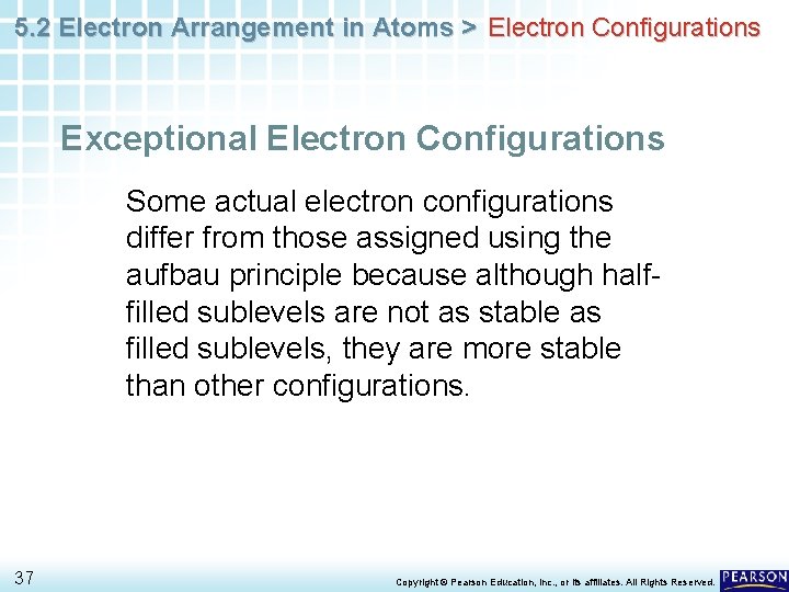 5. 2 Electron Arrangement in Atoms > Electron Configurations Exceptional Electron Configurations Some actual