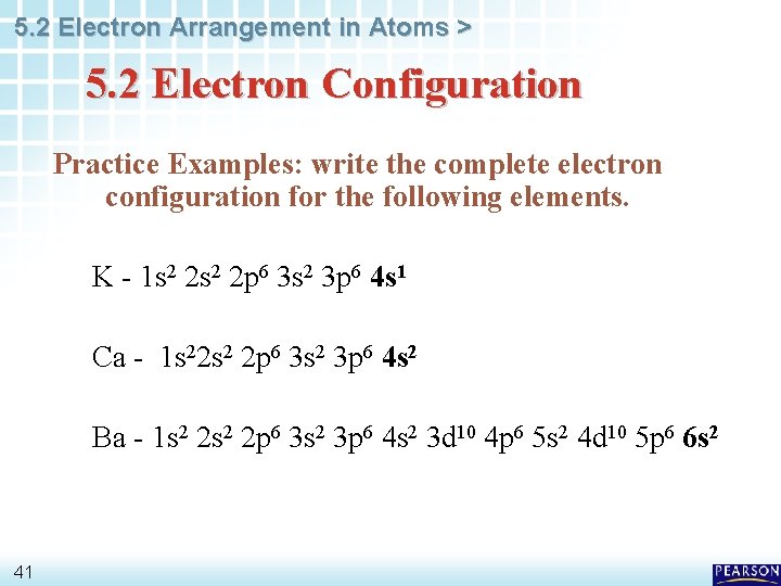 5. 2 Electron Arrangement in Atoms > 5. 2 Electron Configuration Practice Examples: write