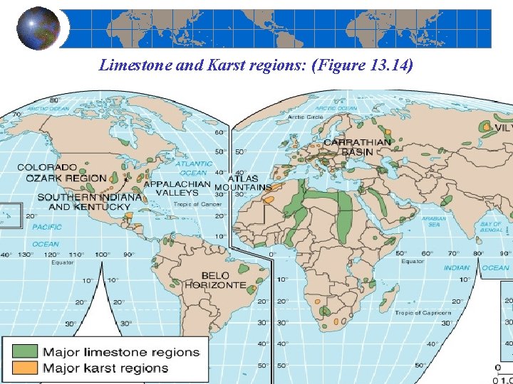 Limestone and Karst regions: (Figure 13. 14) 