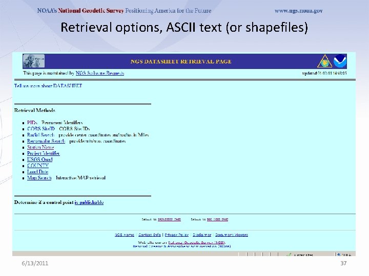 Retrieval options, ASCII text (or shapefiles) 6/13/2011 37 