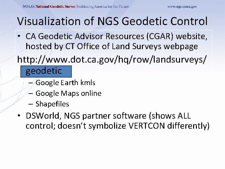 Visualization of NGS Geodetic Control • CA Geodetic Advisor Resources (CGAR) website, hosted by