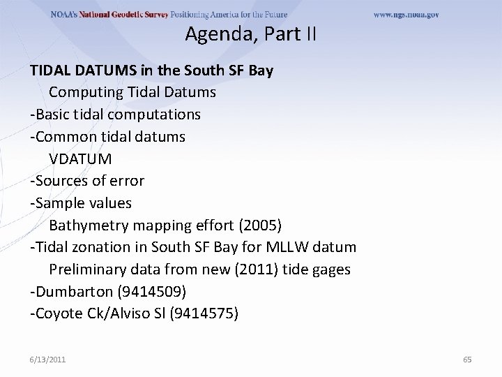 Agenda, Part II TIDAL DATUMS in the South SF Bay Computing Tidal Datums -Basic