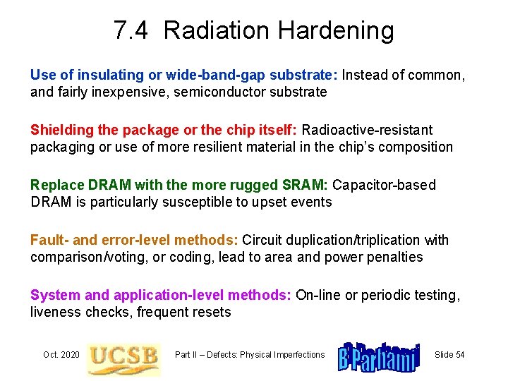 7. 4 Radiation Hardening Use of insulating or wide-band-gap substrate: Instead of common, and