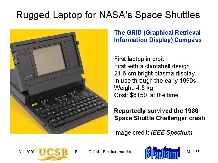 Rugged Laptop for NASA’s Space Shuttles The GRi. D (Graphical Retrieval Information Display) Compass