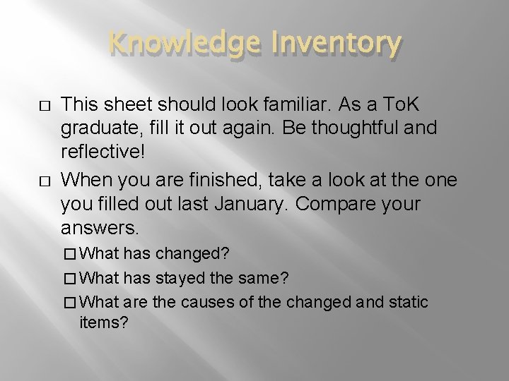 Knowledge Inventory � � This sheet should look familiar. As a To. K graduate,