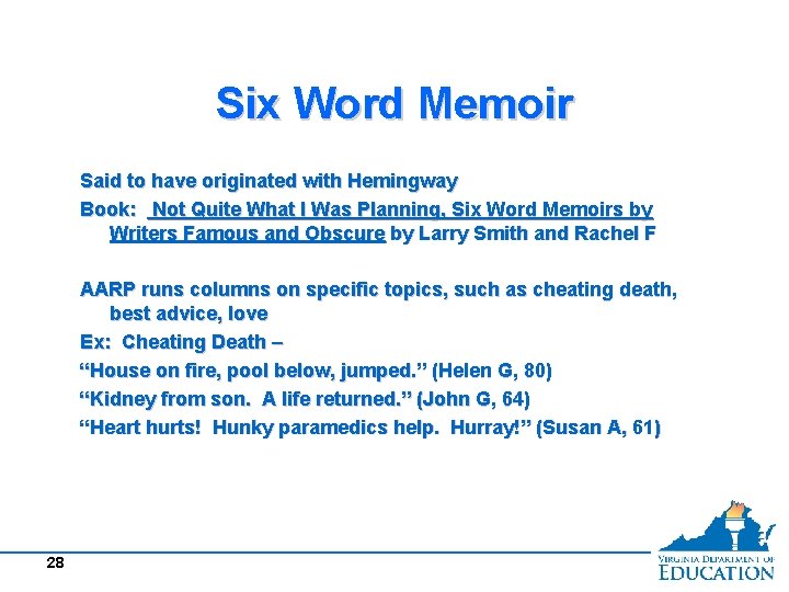 Six Word Memoir Said to have originated with Hemingway Book: Not Quite What I