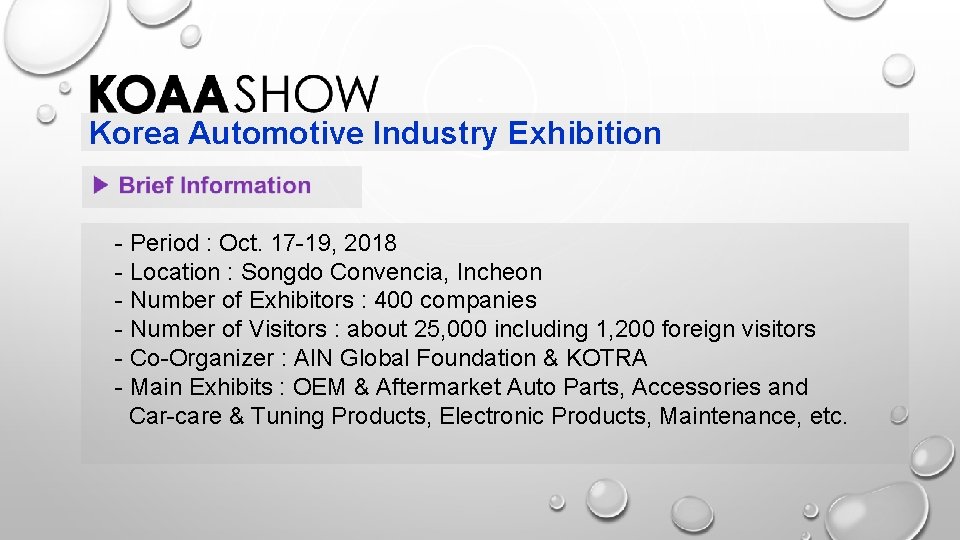 Korea Automotive Industry Exhibition - Period : Oct. 17 -19, 2018 - Location :