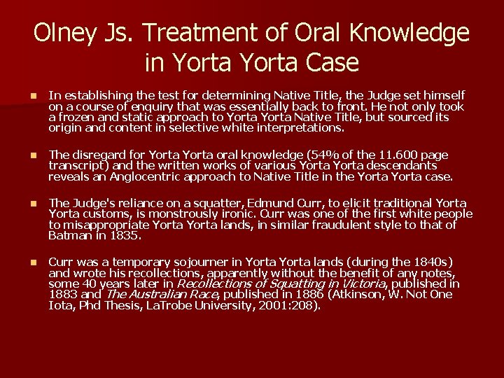 Olney Js. Treatment of Oral Knowledge in Yorta Case n In establishing the test