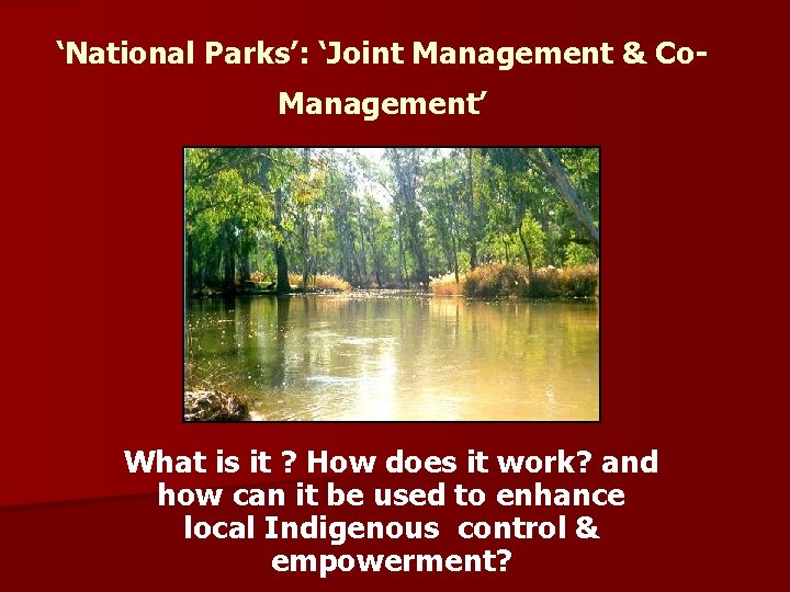 ‘National Parks’: ‘Joint Management & Co. Management’ What is it ? How does it