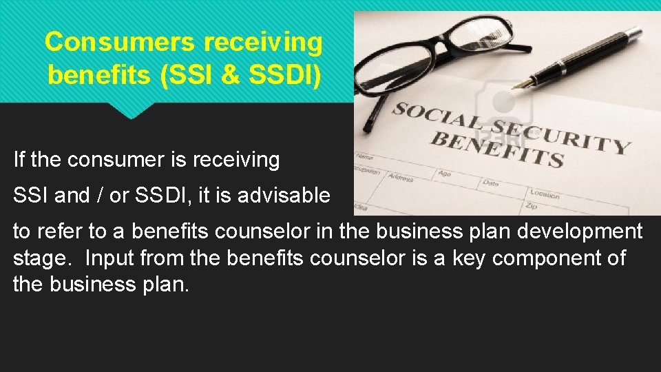 Consumers receiving benefits (SSI & SSDI) If the consumer is receiving SSI and / Consumers receiving benefits (SSI & SSDI) If the consumer is receiving SSI and /